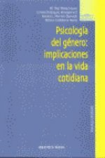 Psicología del género : implicaciones en la vida cotidiana