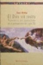 El dios sin rostro : presencia del panteísmo en el pensamiento del siglo XX
