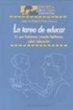 La tarea de educar : de qué hablamos cuando hablamos sobre educación