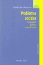 Problemas sociales : desigualdad, pobreza, exclusión social