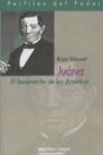 Juárez : el benemérito de las Américas