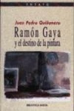 Ramón Gaya y el destino de la pintura