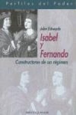 Isabel y Fernando : constructores de un régimen