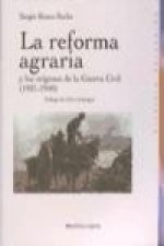 La reforma agraria : y los orígenes de la guerra civil (1931-1940)