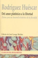 Del amor platónico a la libertad : textos para un desarrollo histórico de la filosofía