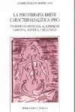 La psicoterapia breve caracteroanalítica (PBC) : una respuesta psicosocial al sufrimiento emocional, individual y de la pareja