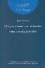 Ortega y Gasset en continuidad : sobre la Escuela de Madrid