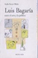 Luis Bagaría entre el arte y la política