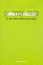 Cultura y civilización : un acercamiento desde las ciencias sociales