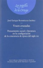 Voces cruzadas : pensamiento social y literatura en la configuración de la conciencia de época del siglo XX