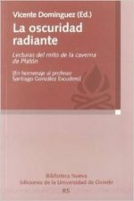 La oscuridad radiante : lecturas del mito de la caverna de Platón