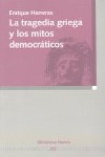 La tragedia griega y los mitos democráticos