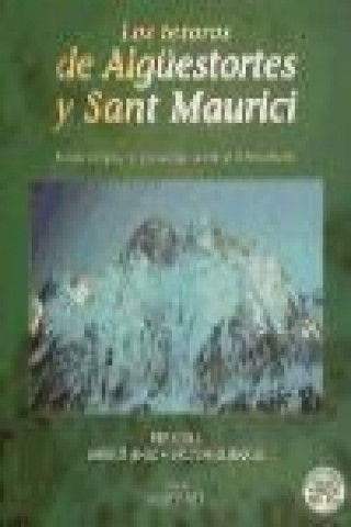 Los tesoros de Aigües Tortes y Sant Maurici