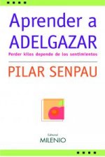 Aprender a adelgazar : perder kilos depende de los sentimientos