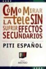 Cómo mirar la tele sin sufrir efectos secundarios
