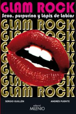 Glam rock, sexo, purpurina y lápiz de labios