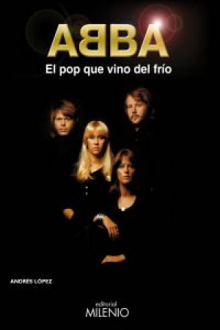 Abba : el pop que vino del frío