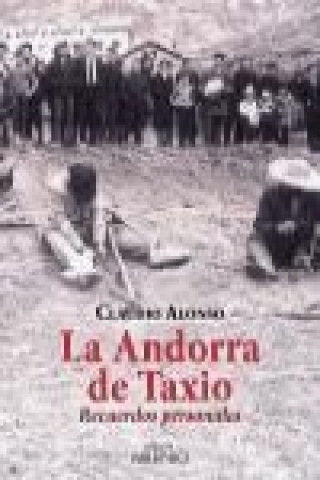 La Andorra de Taxio : recuerdos personales