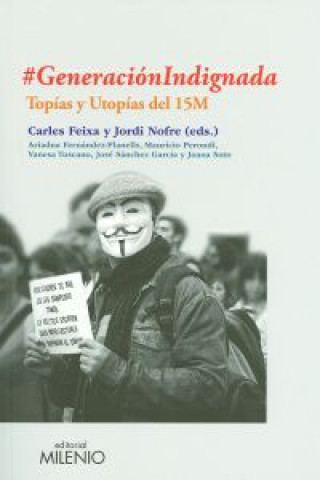 #GeneraciónIndignada