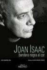 Joan Isaac : bandera negra al cor
