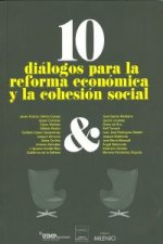 10 diálogos para la reforma económica y la cohesión social