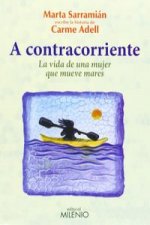 A contracorriente: La vida de una mujer que mueve mares