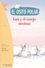 El osito polar. Lars y el conejo miedoso