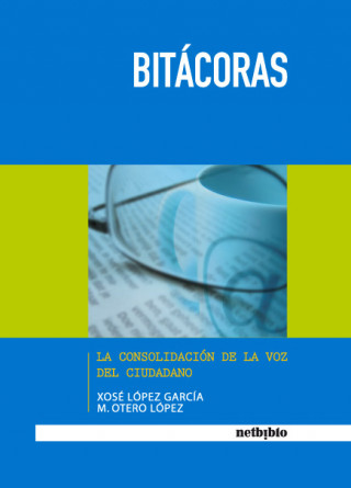 Bitcoras: La Consolidacin de La Voz del Ciudadano