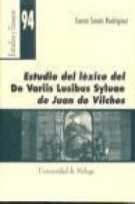 Estudio del léxico del De Variis Lusibus Syluae de Juan de Vilches