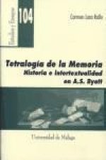 Tetralogía de la memoria : historia e intertextualidad en A. S. Byatt