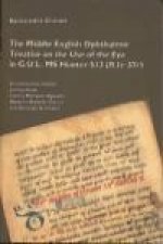 The middle English ophthalmic treatise on the use of the eye in GUL MS Hunter 513 (ff.1-37r)