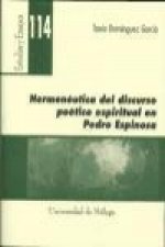 Hermenéutica del discurso poético espiritual en Pedro Espinosa