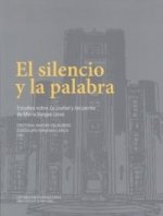 El silencio y la palabra : estudios sobre 