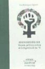 Feminismos del Sur : mujeres, política y cultura en la Argentina de los '70