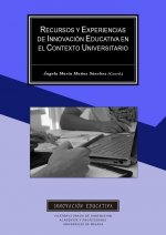 Recursos y experiencias de innovación educativa en el contexto universitario : III Premio a la Innovación Educativa de la Universidad de Málaga, convo