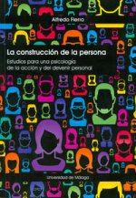 La construcción de la persona: Estudios para una psicología de la acción y del devenir personal
