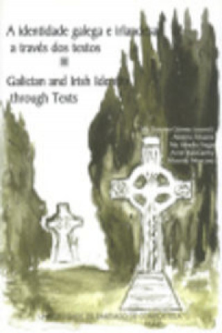 OP/247-A identidade galega e irlandesa a través dos textos: Galician and irish identity through texts