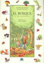 El bosque : a tu alcance