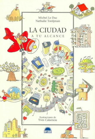 La ciudad : a tu alcance