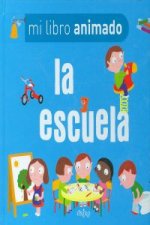 La escuela. Mi libro animado