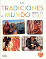 Las Tradiciones del Mundo Explicadas a Los Ninos