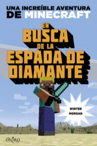 Minecraft. En busca de la espada de diamante