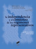 La independencia y el comienzo de los regímenes representativos 1810-1850