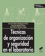Técnicas de organización y seguridad en el laboratorio