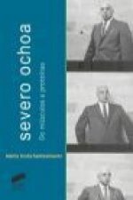 Severo Ochoa : de músculos a proteínas