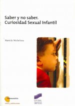 Saber y no saber : curiosidad sexual infantil