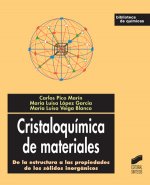 Cristaloquímica de materiales : de la estructura a las propiedades de los sólidos inorgánicos