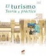El turismo : teoría y práctica