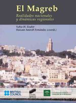 El Magreb : realidades nacionales y dinámicas regionales