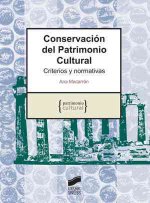 Conservación del patrimonio cultural : criterios y normativas
